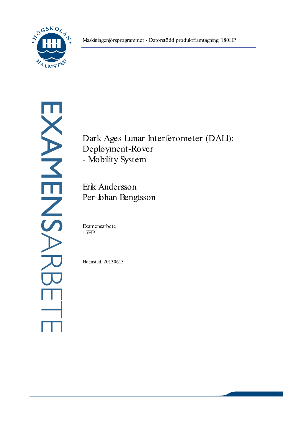 EXAMENSARBETE Preface This Report Is the Result of a Bachelor Thesis at the Mechanical Engineering Programme at Halmstad University