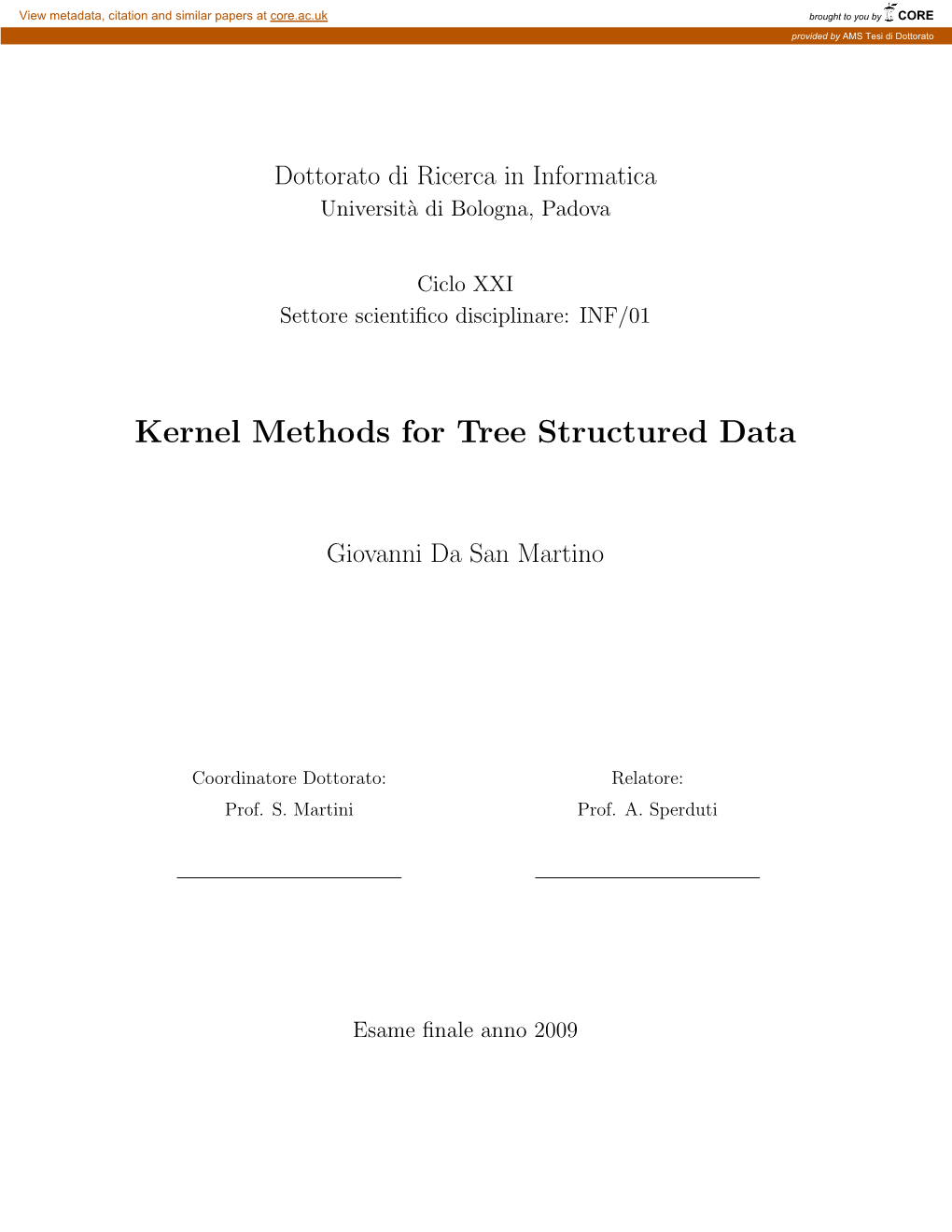 Kernel Methods for Tree Structured Data