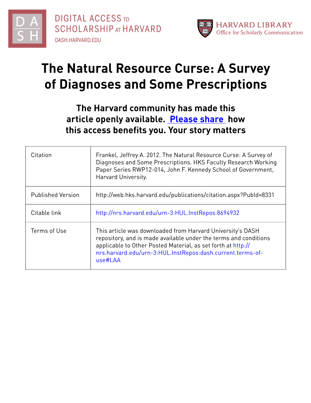 The Natural Resource Curse: a Survey of Diagnoses and Some Prescriptions