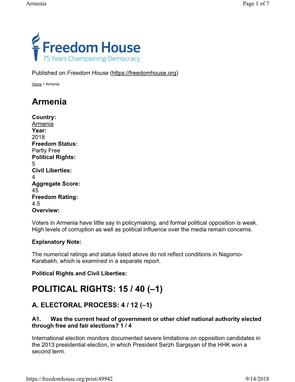 Civil Liberties: 4 Aggregate Score: 45 Freedom Rating: 4.5 Overview