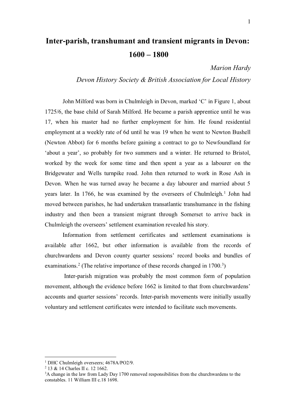 Inter-Parish, Transhumant and Transient Migrants in Devon: 1600 – 1800 Marion Hardy Devon History Society & British Association for Local History