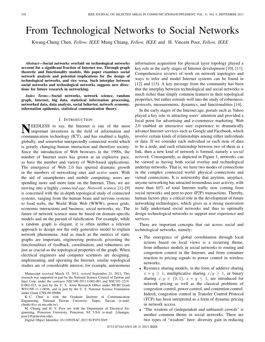 From Technological Networks to Social Networks Kwang-Cheng Chen, Fellow, IEEE Mung Chiang, Fellow, IEEE and H