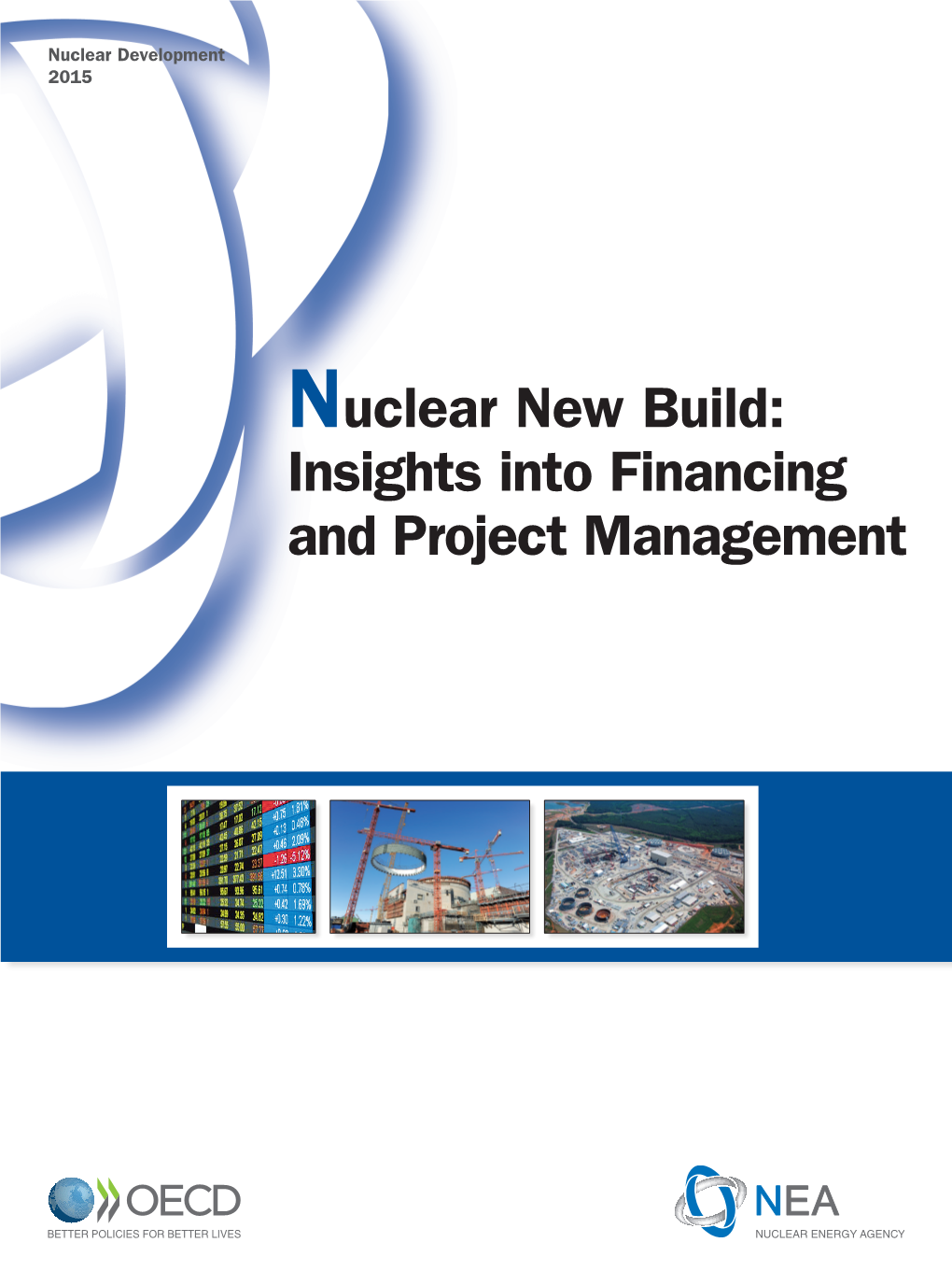 Nuclear New Build: Insights Into Financing and Project Management