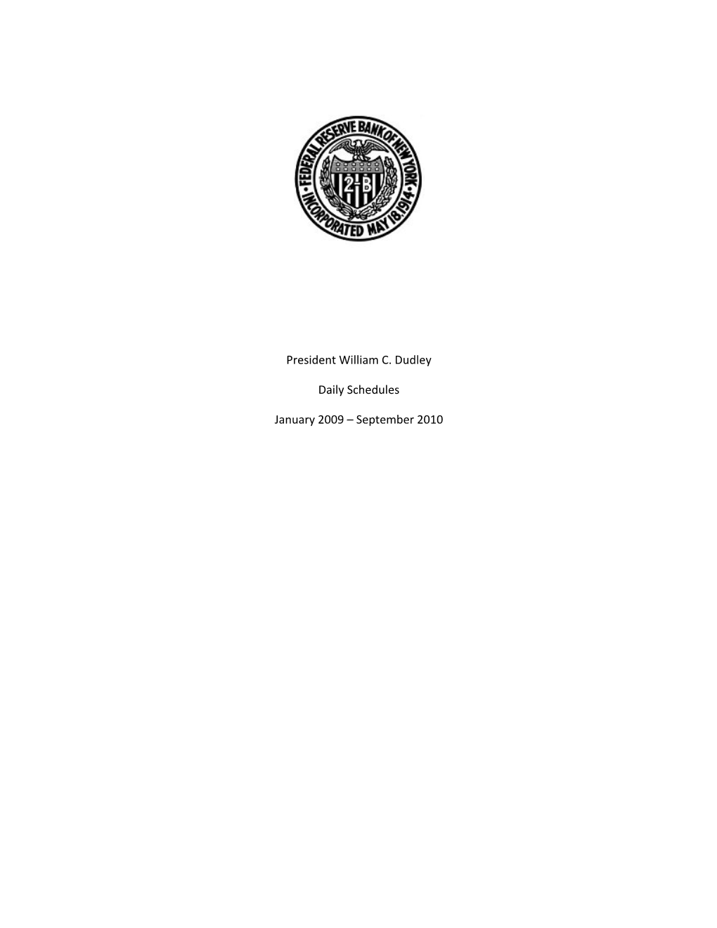 President William C. Dudley Daily Schedules January 2009