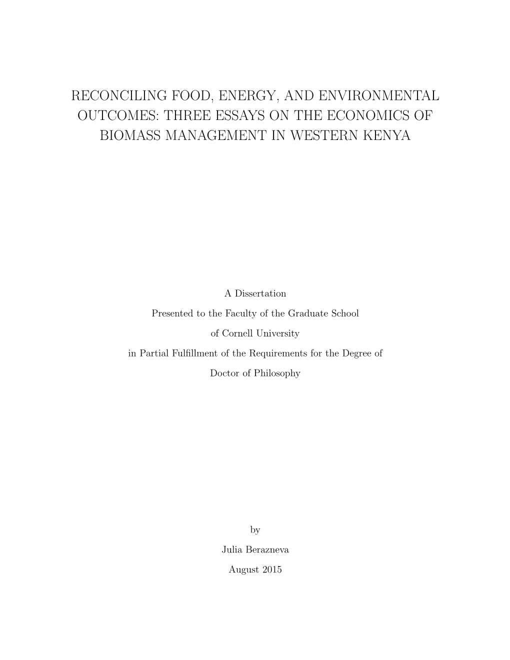 Reconciling Food, Energy, and Environmental Outcomes: Three Essays on the Economics of Biomass Management in Western Kenya