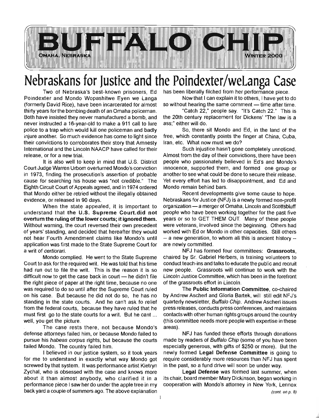 Nebraskans for Justice and the Poindexter/Welanga Case Two of Nebraska's Best-Known Prisoners, Ed Has Been Liberally Filched from Her Performance Piece