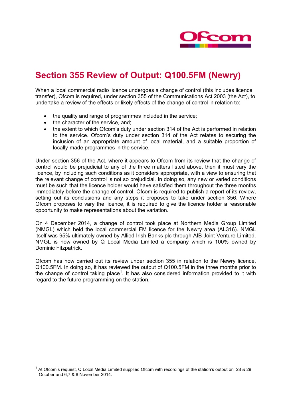 Section 355 Review of Output: Q100.5FM (Newry)