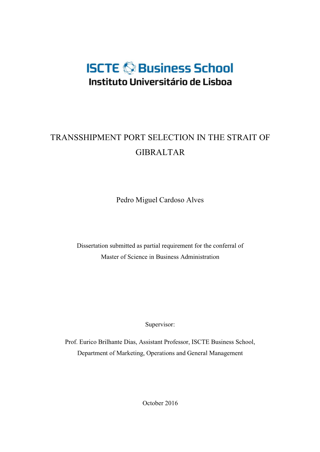 Transshipment Port Selection in the Strait of Gibraltar