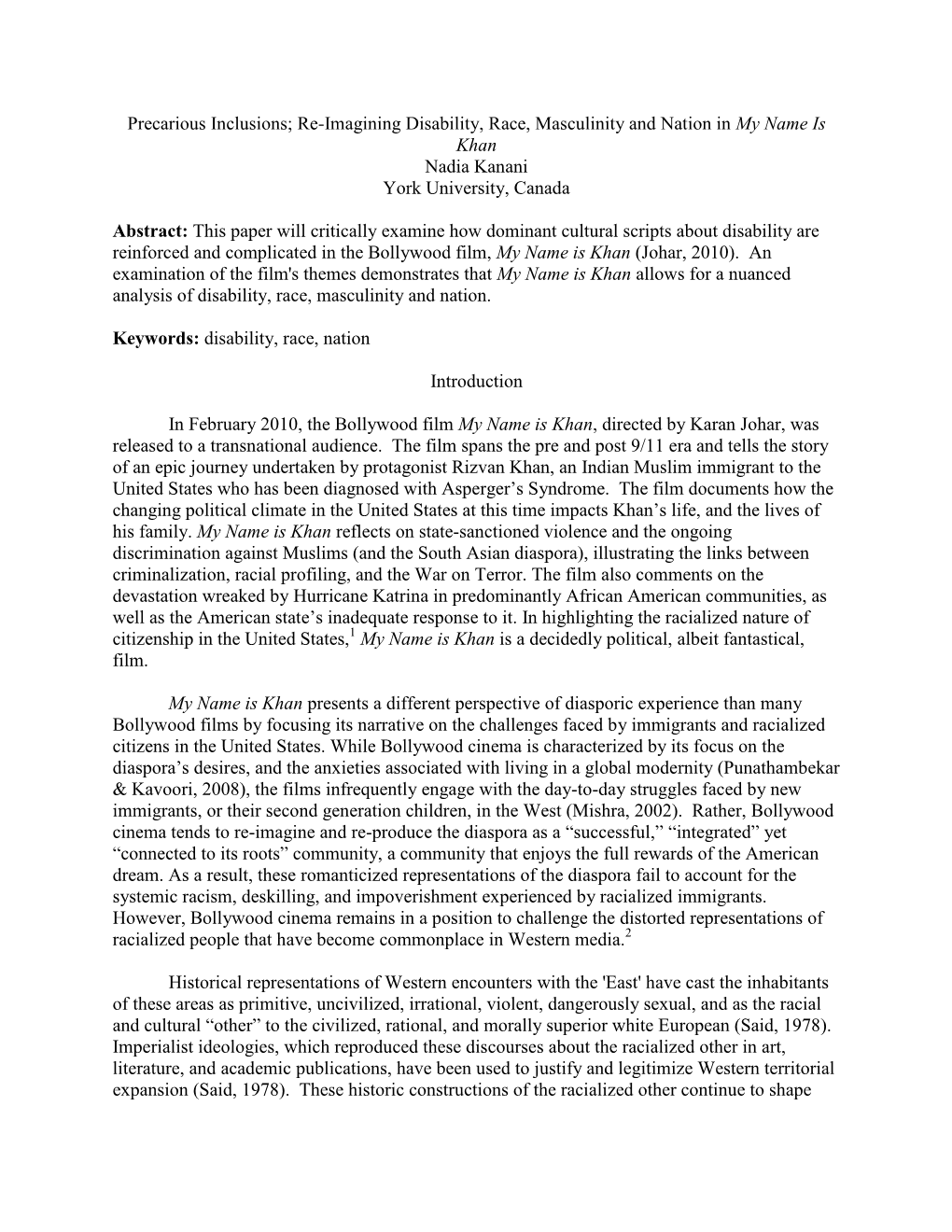 Re-Imagining Disability, Race, Masculinity and Nation in My Name Is Khan Nadia Kanani York University, Canada