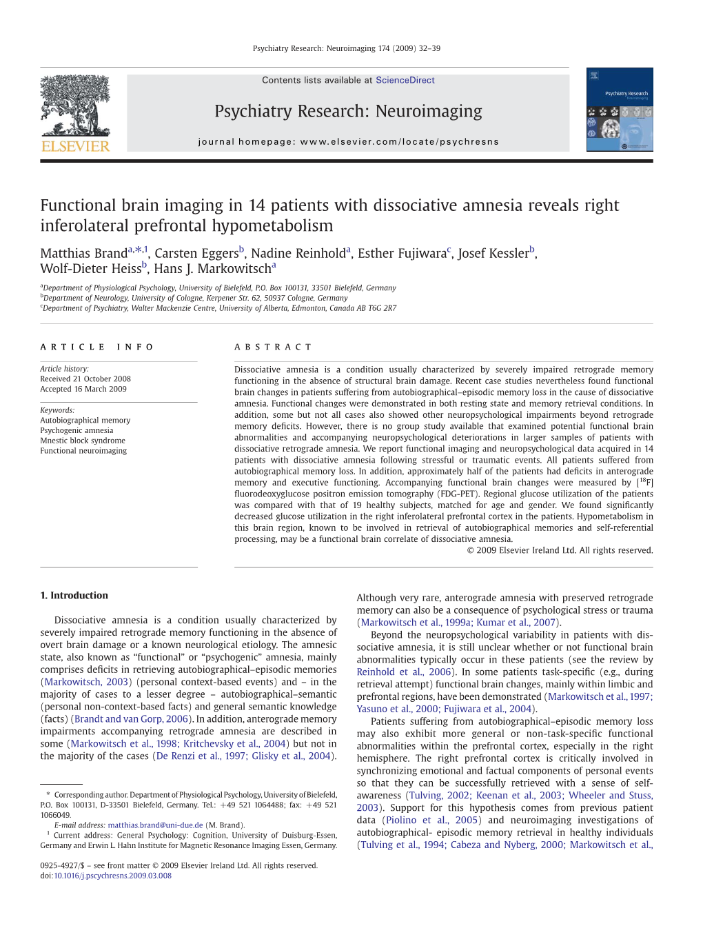 Functional Brain Imaging in 14 Patients with Dissociative Amnesia Reveals Right Inferolateral Prefrontal Hypometabolism