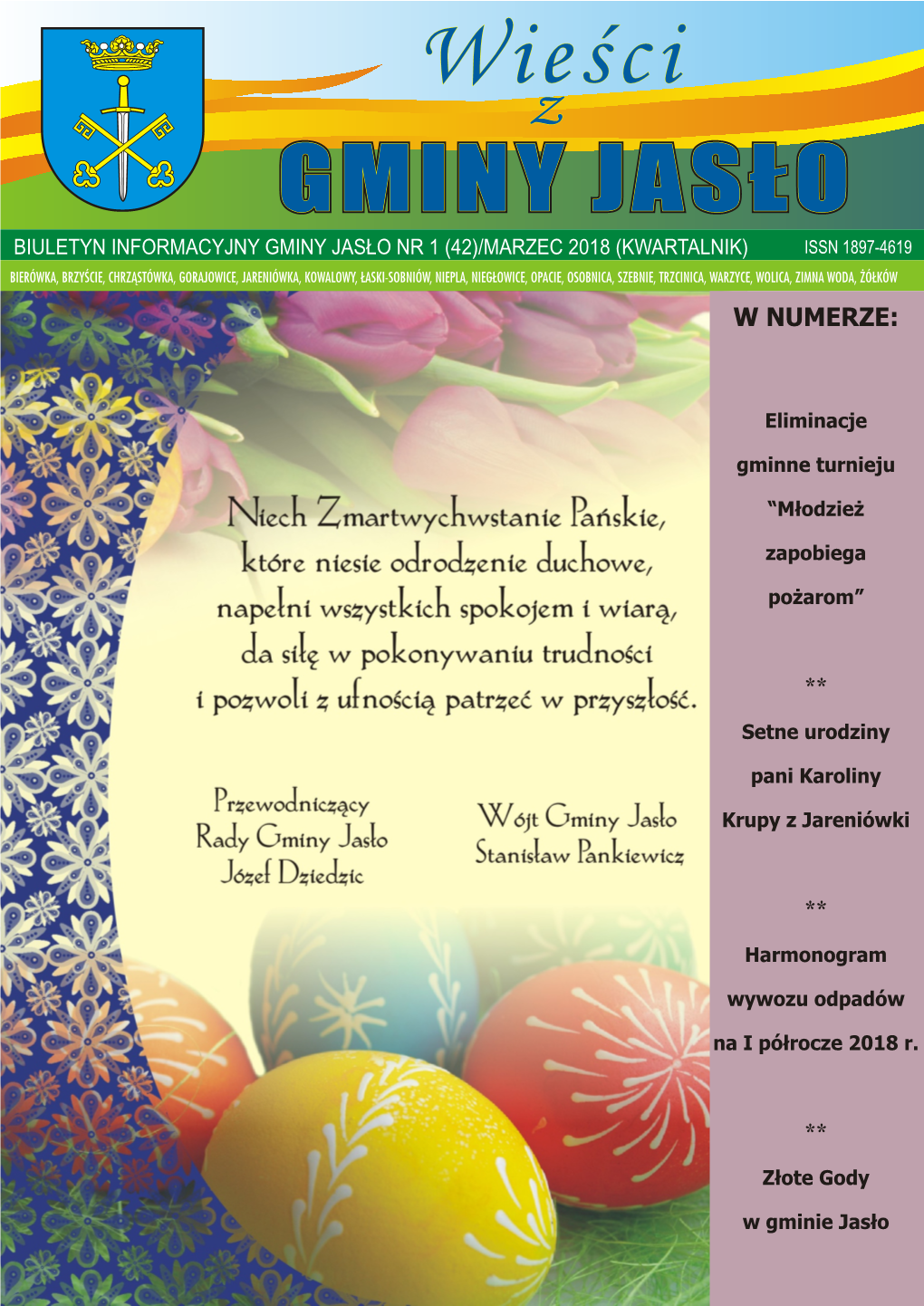 Wieści Z GMINY JASŁO BIULETYN INFORMACYJNY GMINY JASŁO NR 1 (42)/MARZEC 2018 (KWARTALNIK) ISSN 1897-4619