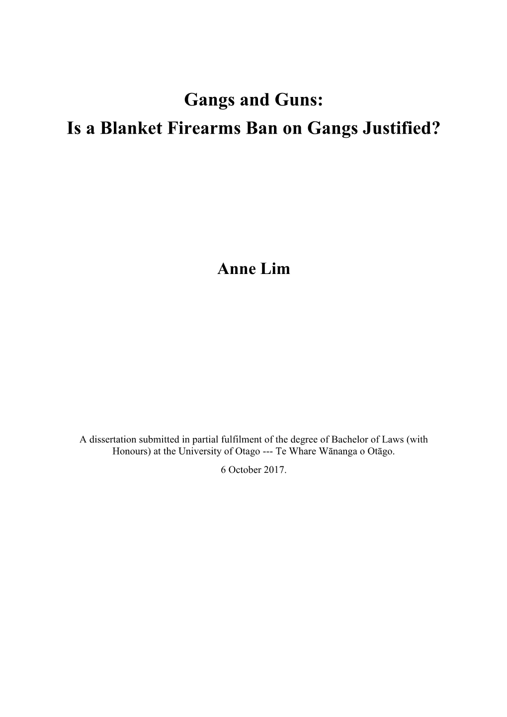 Gangs and Guns: Is a Blanket Firearms Ban on Gangs Justified?