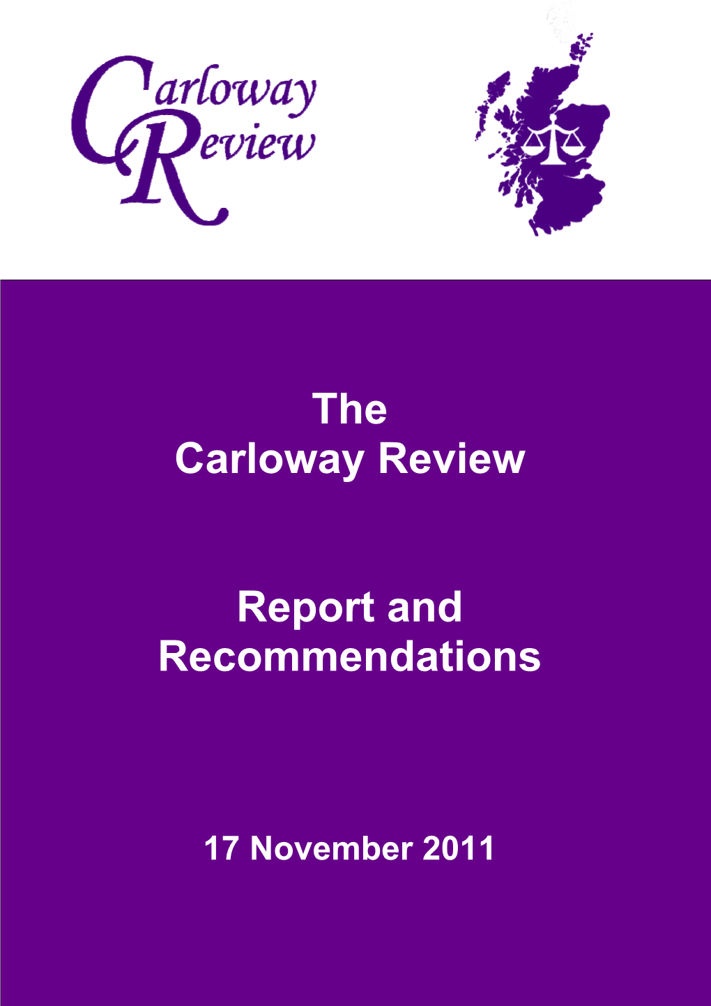 The Carloway Review Report and Recommendations