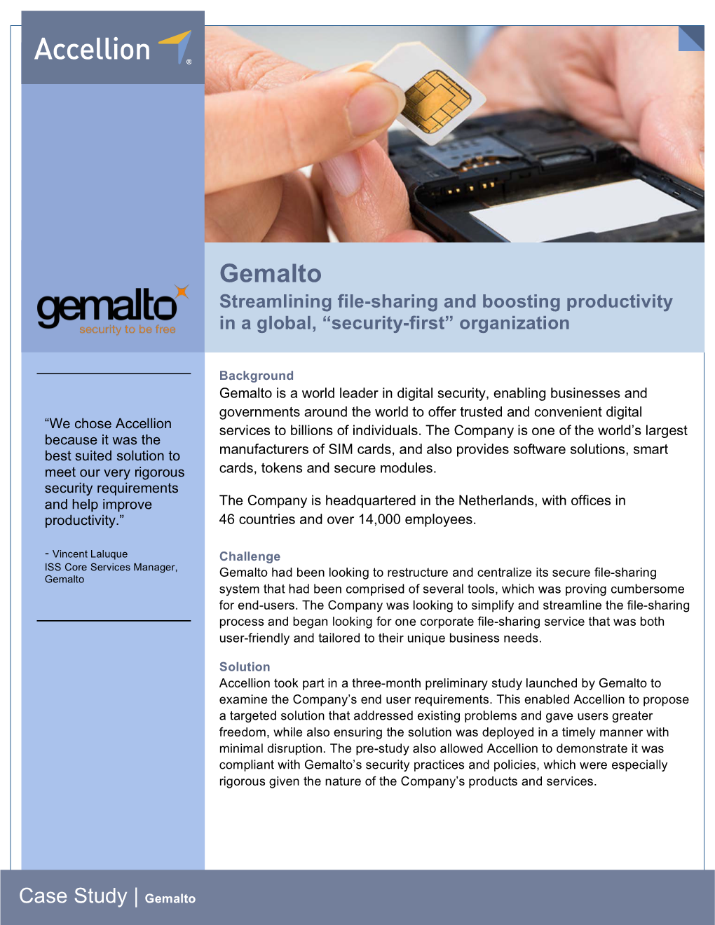 Gemalto Streamlining File-Sharing and Boosting Productivity in a Global, “Security-First” Organization