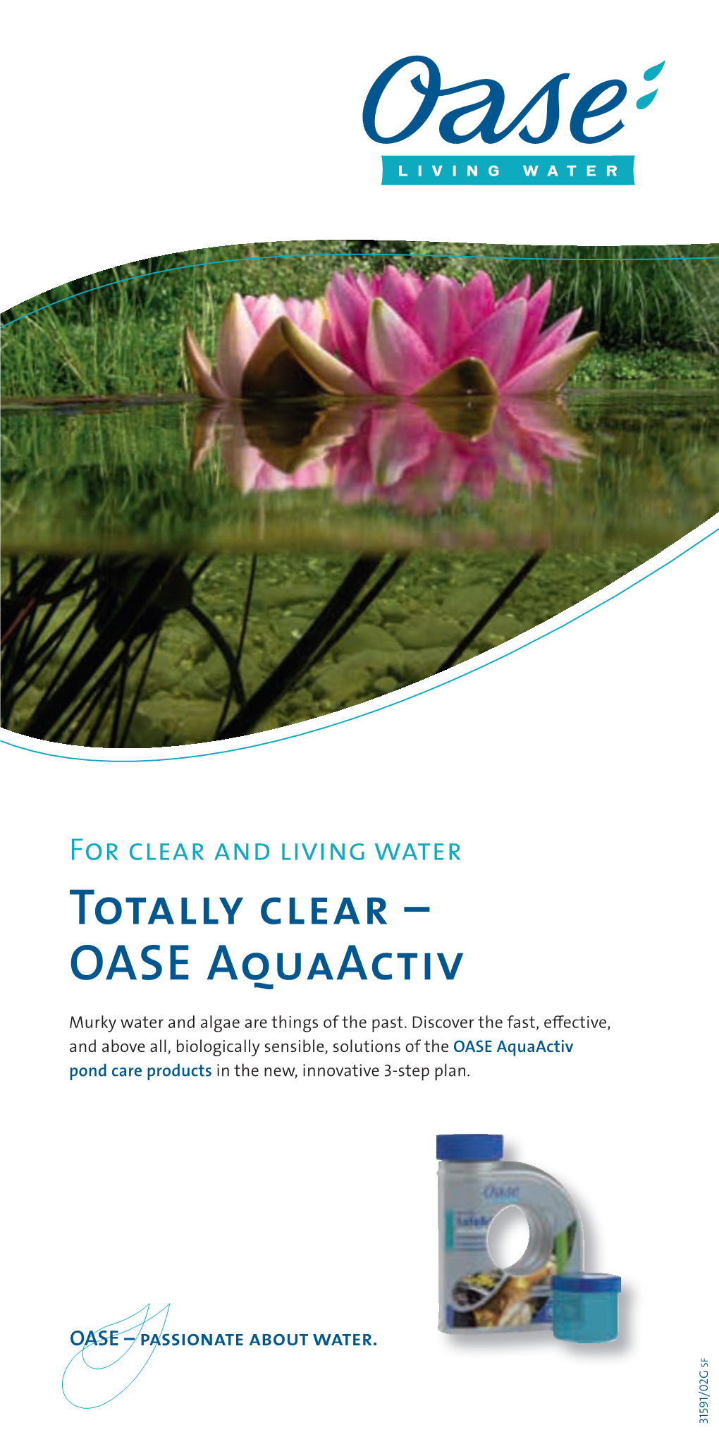 OASE Aquaactiv Totally Clear– for Clearandliving Water E Products Inthenew, Innovative 3-Step Plan