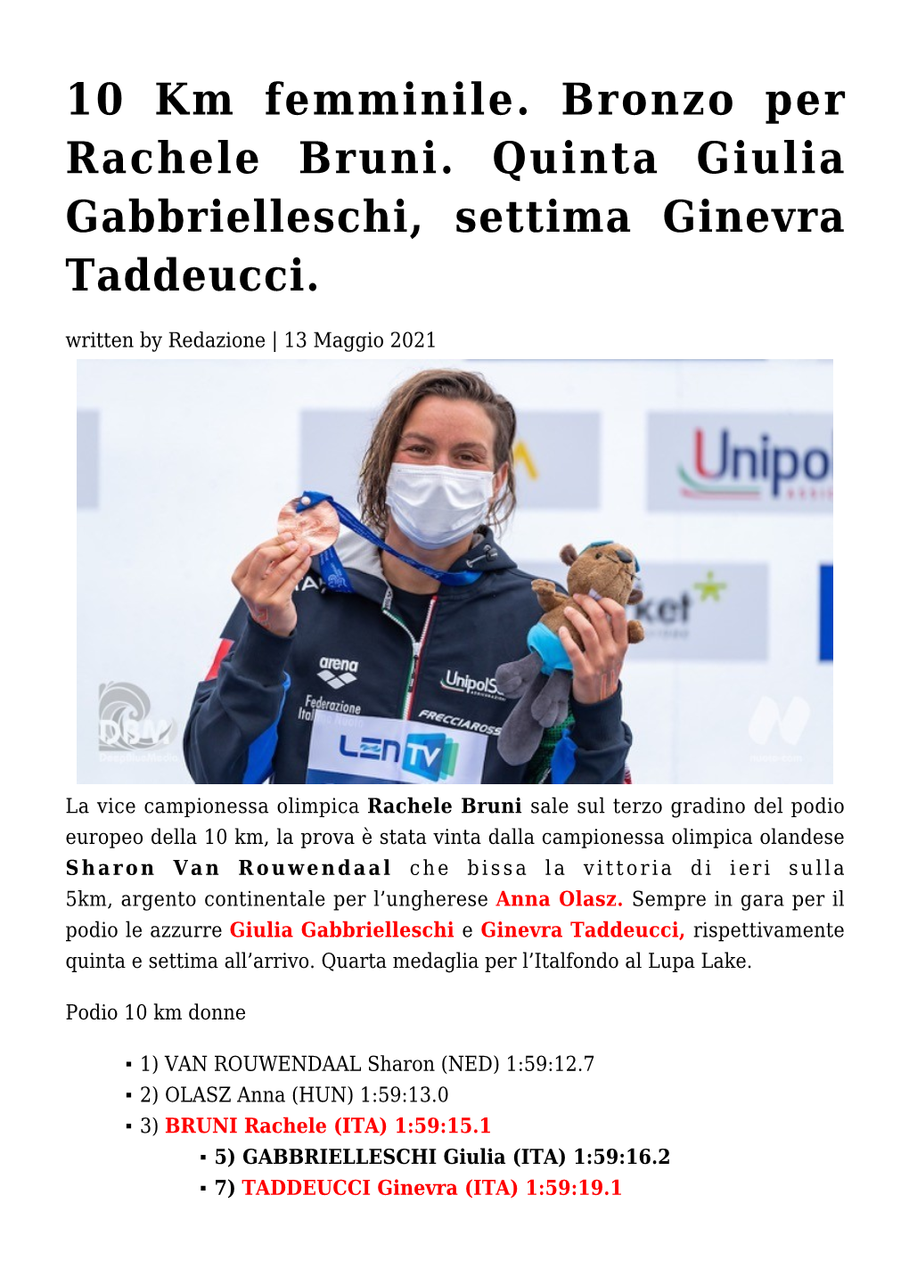 10 Km Femminile. Bronzo Per Rachele Bruni. Quinta Giulia Gabbrielleschi, Settima Ginevra Taddeucci