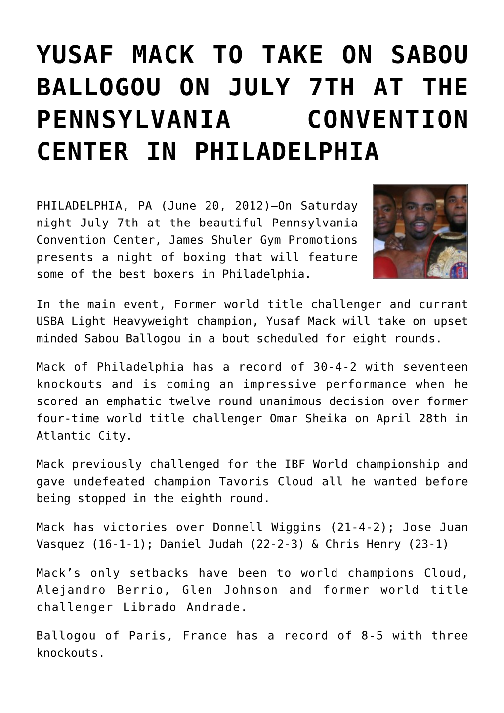 Yusaf Mack to Take on Sabou Ballogou on July 7Th at the Pennsylvania Convention Center in Philadelphia