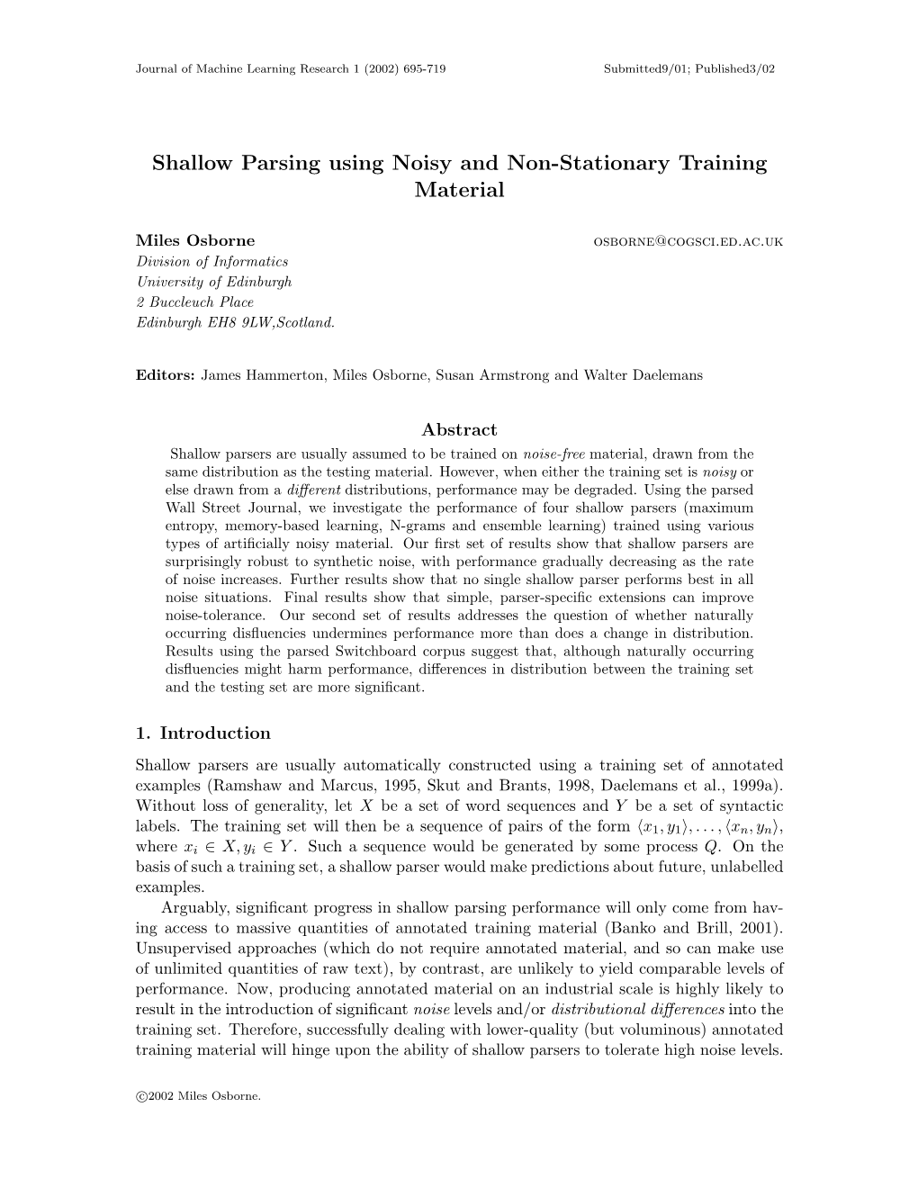 Shallow Parsing Using Noisy and Non-Stationary Training Material