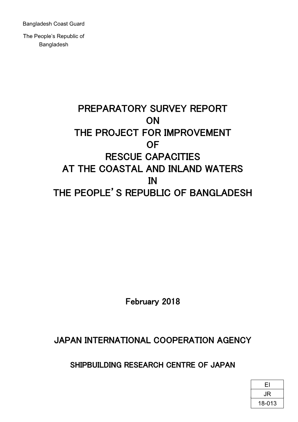 Preparatory Survey Report on the Project for Improvement of Rescue Capacities at the Coastal and Inland Waters in the People’S Republic of Bangladesh