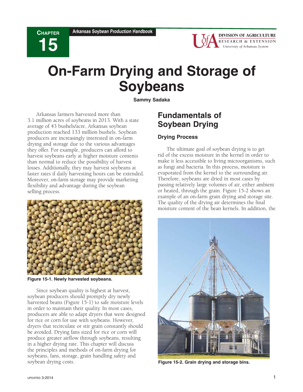 On-Farm Drying and Storage of Soybeans Sammy Sadaka