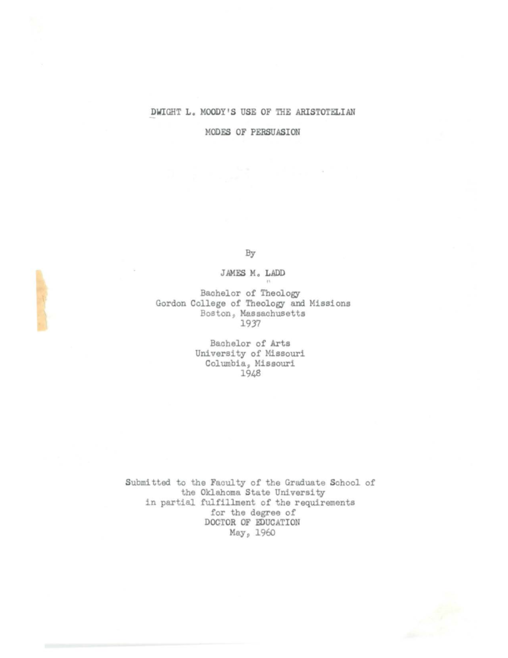 DWIGHT Lo MOODY I S USE of the ARISTOTELIAN MODES of PERSUASION