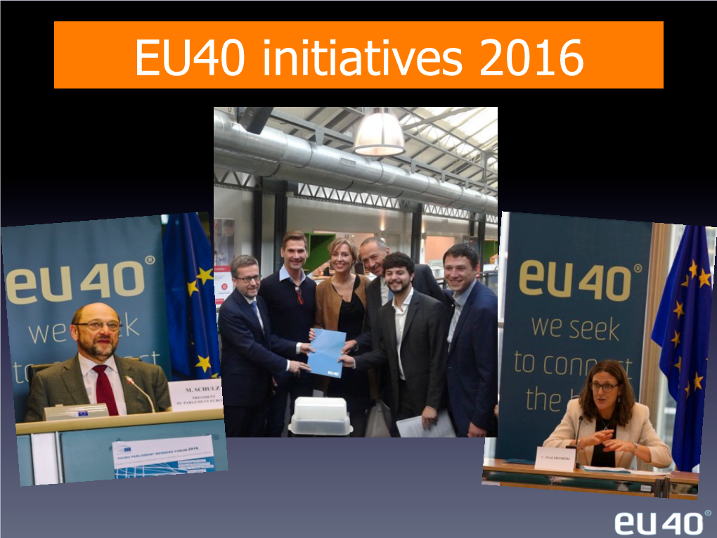 EU40 Initiatives 2016 1
