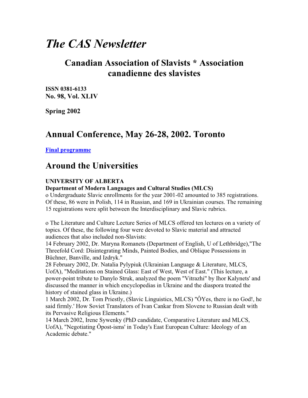 The CAS Newsletter Canadian Association of Slavists * Association Canadienne Des Slavistes
