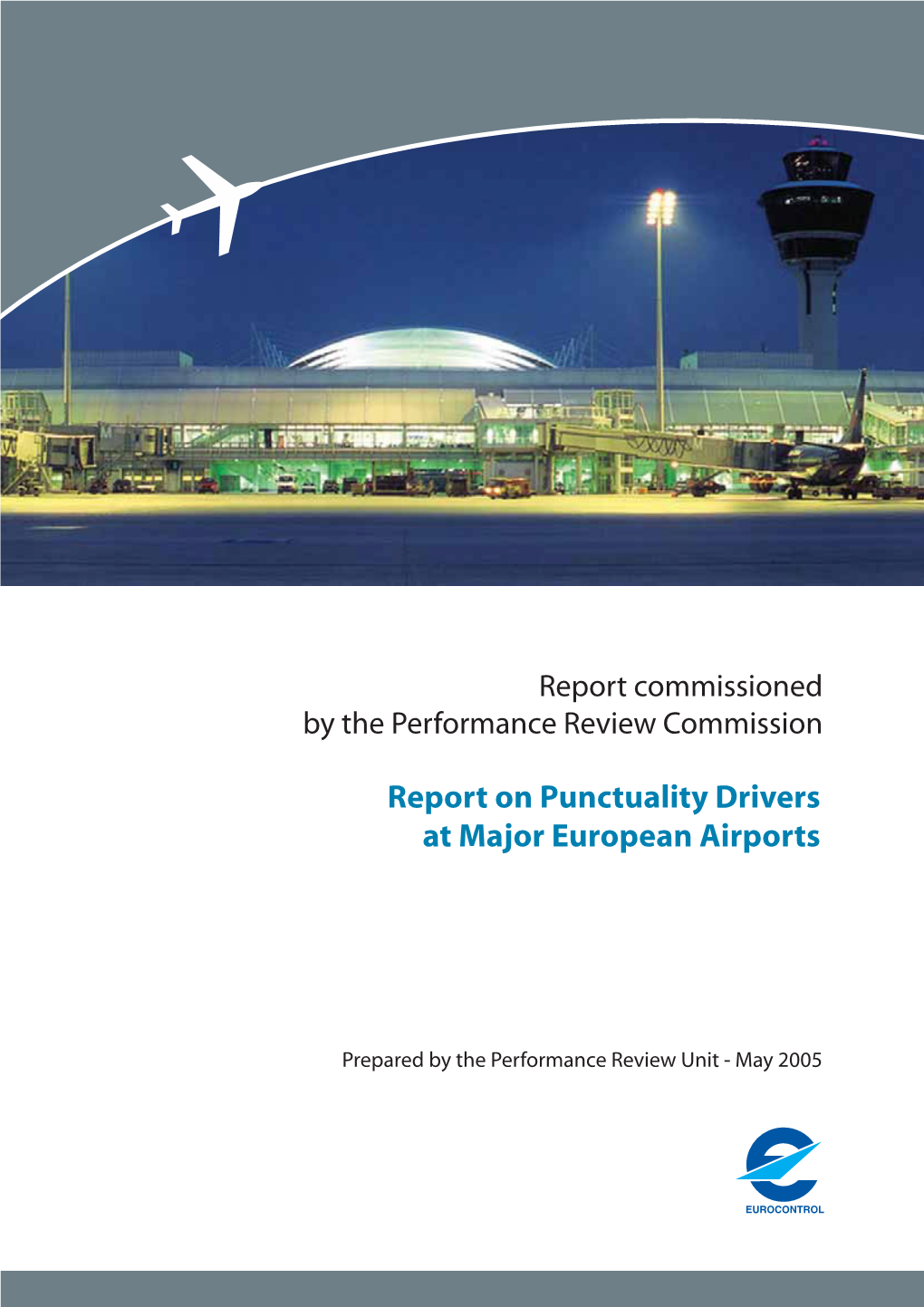 Report on Punctuality Drivers at Major European Airports