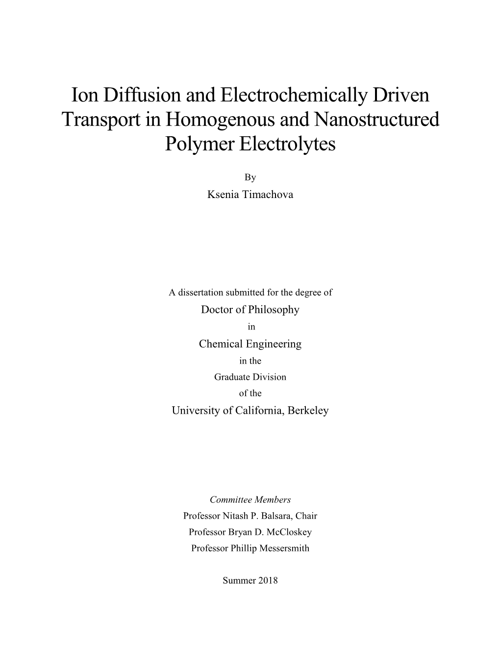 Ion Diffusion and Electrochemically Driven Transport in Homogenous and Nanostructured Polymer Electrolytes