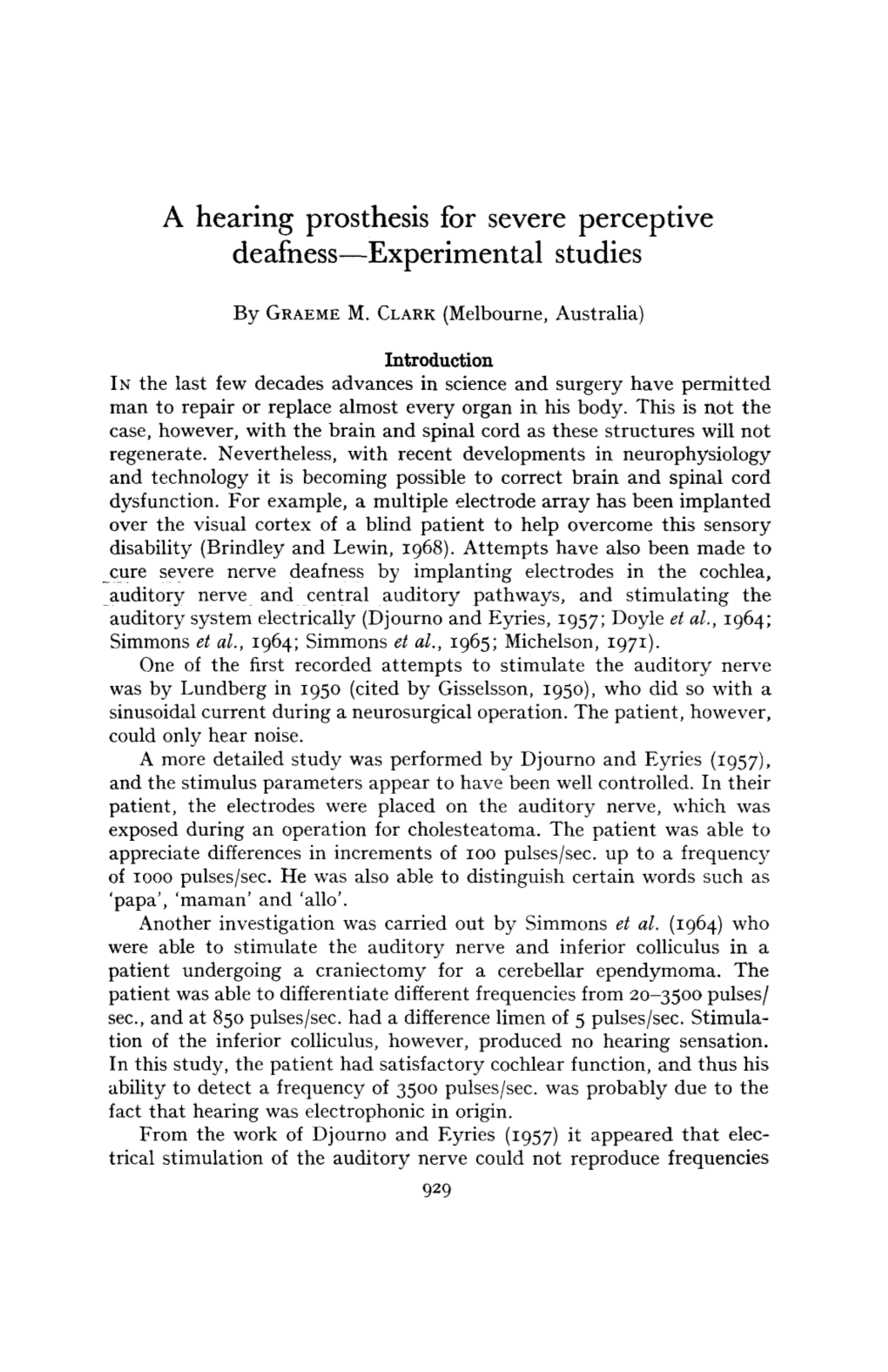 A Hearing Prosthesis for Severe Perceptive Deafness—Experimental Studies