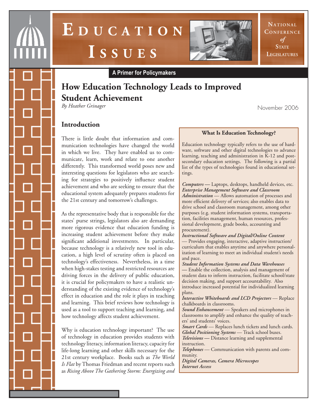 How Education Technology Leads to Improved Student Achievement by Heather Grinager November 2006