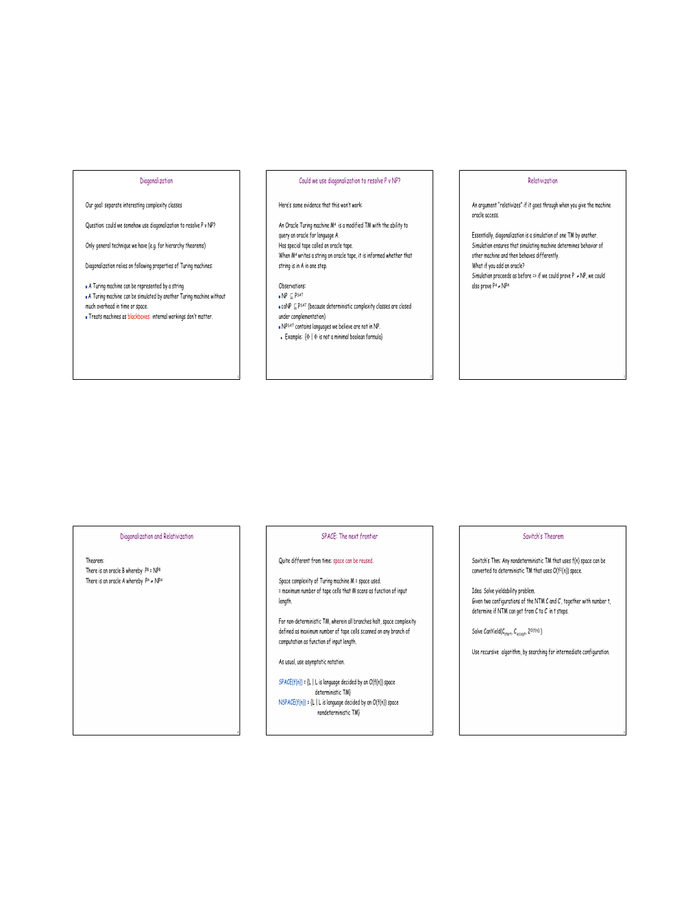 Diagonalization Our Goal: Separate Interesting Complexity Classes Question