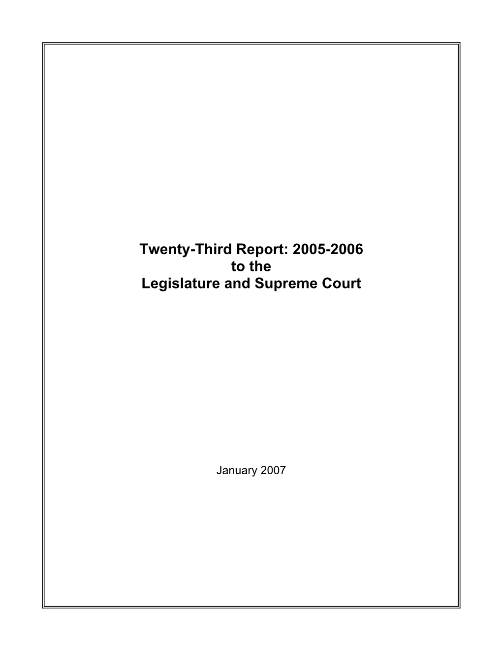 Twenty-Third Report to the Legislature and Supreme Court Alaska Judicial Council 2005-2006