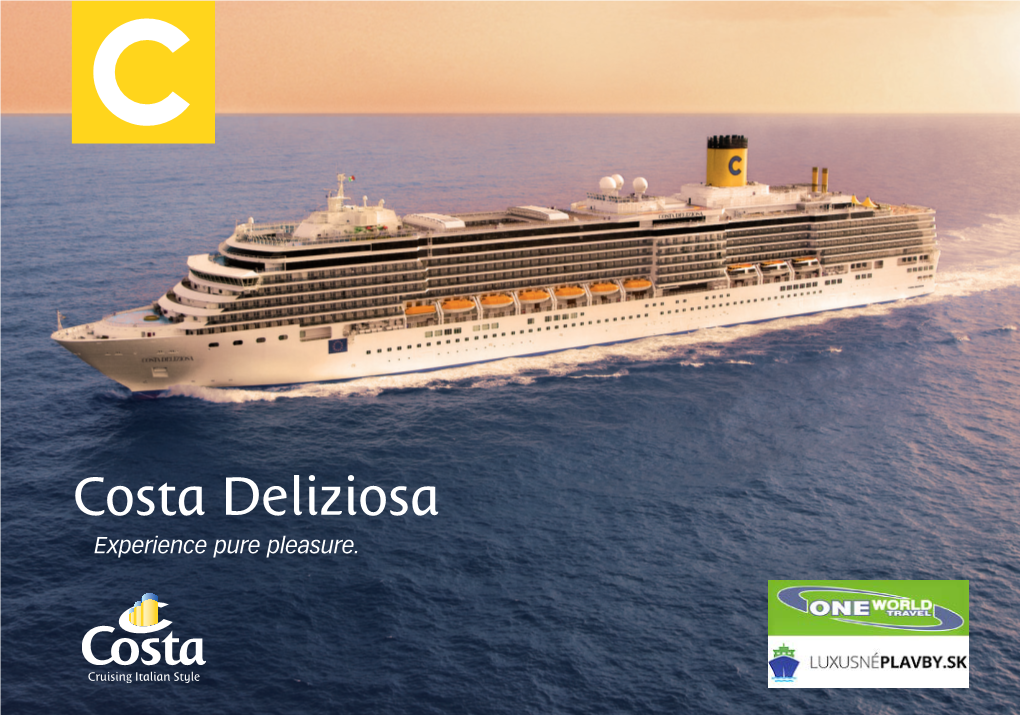 Costa Deliziosa Experience Pure Pleasure