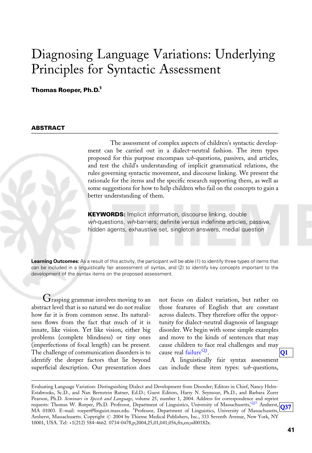 Underlying Principles for Syntactic Assessment