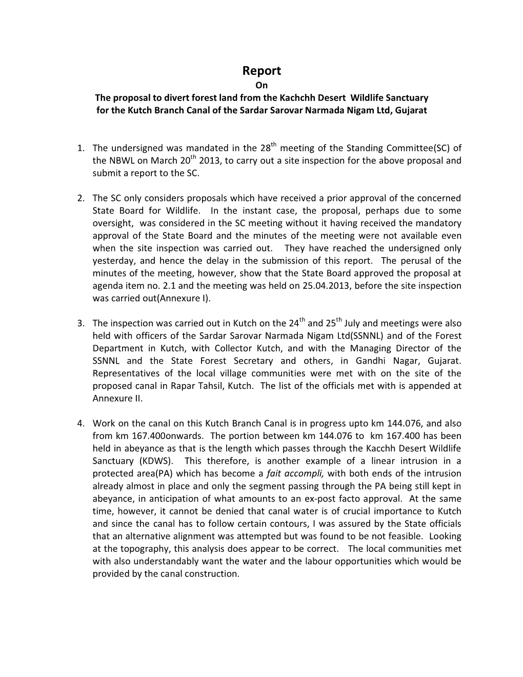 Report on the Proposal to Divert Forest Land from the Kachchh Desert Wildlife Sanctuary for the Kutch Branch Canal of the Sardar Sarovar Narmada Nigam Ltd, Gujarat