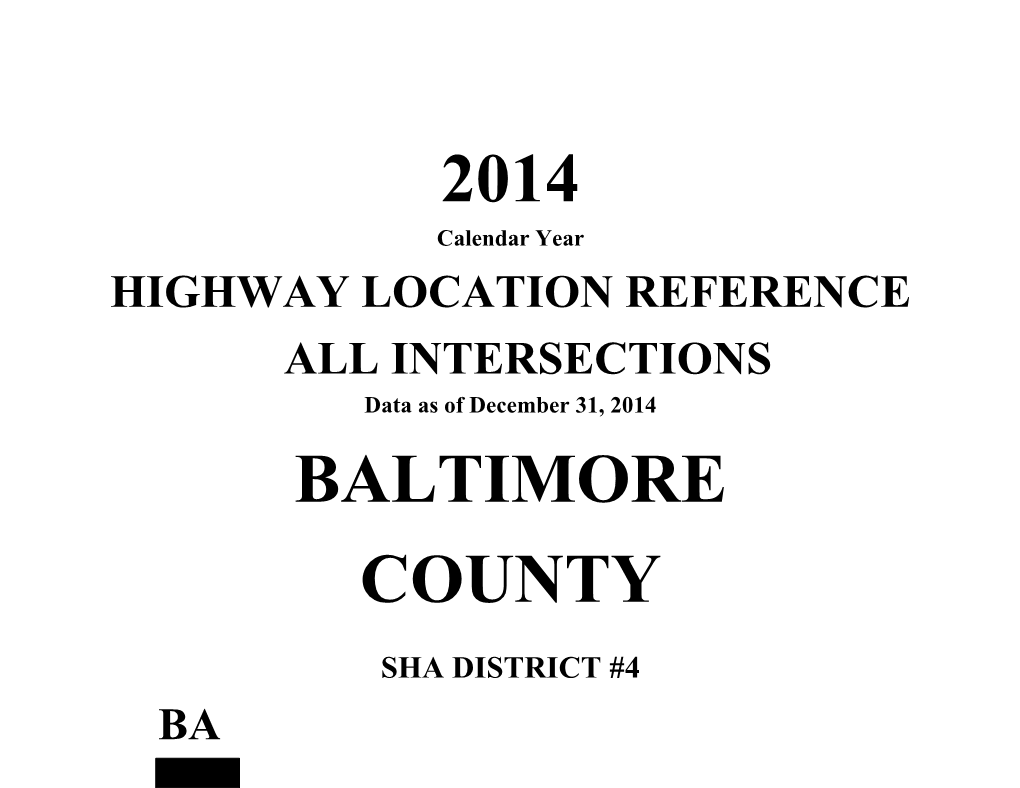 HIGHWAY LOCATION REFERENCE ALL INTERSECTIONS Data As of December 31, 2014 BALTIMORE COUNTY