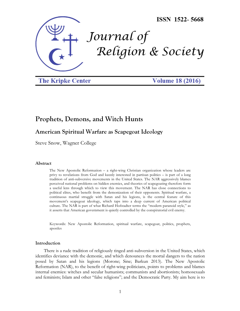 Prophets, Demons, and Witch Hunts American Spiritual Warfare As Scapegoat Ideology Steve Snow, Wagner College