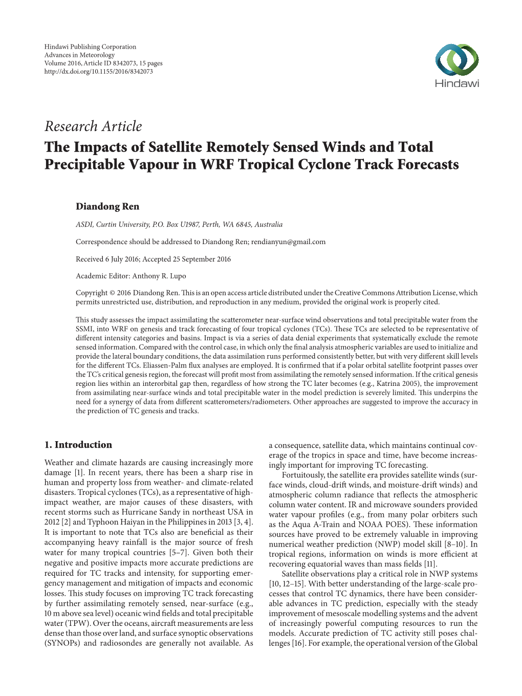 The Impacts of Satellite Remotely Sensed Winds and Total Precipitable Vapour in WRF Tropical Cyclone Track Forecasts