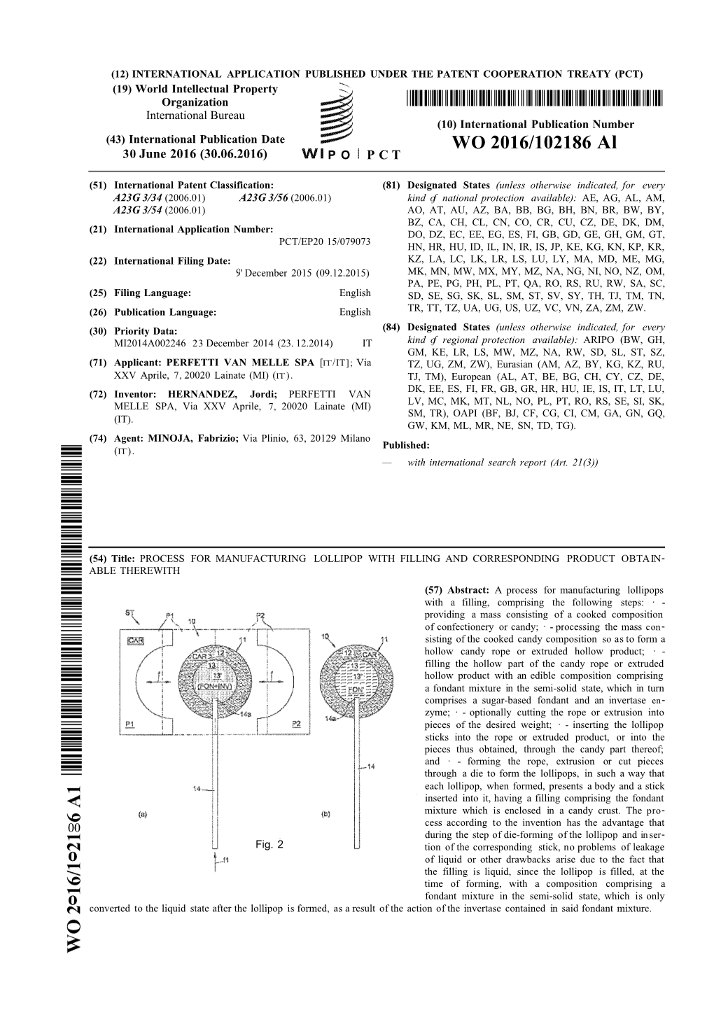 WO 2016/102186 Al 30 June 2016 (30.06.2016) P O P C T