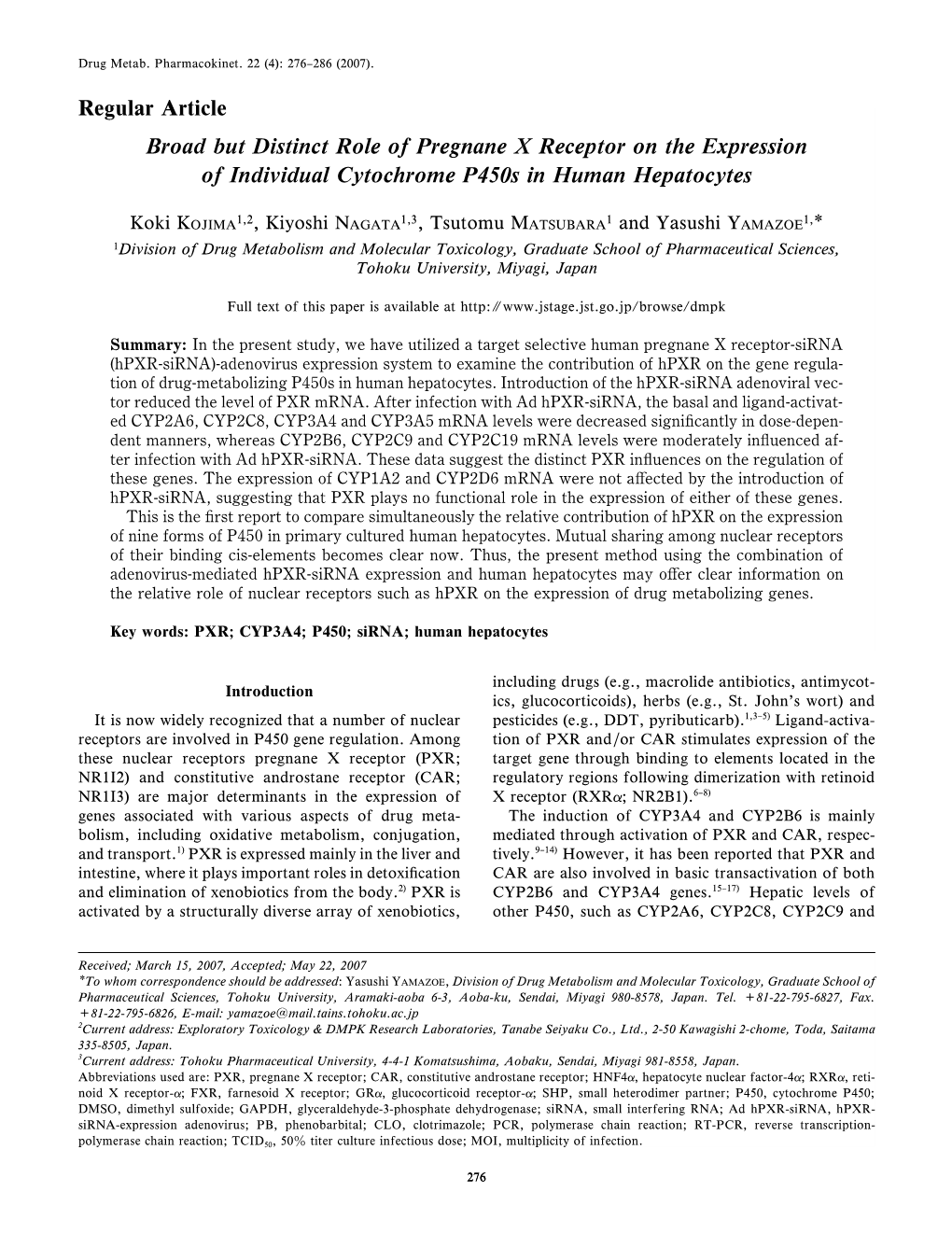 Regular Article Broad but Distinct Role of Pregnane X Receptor on the Expression of Individual Cytochrome P450s in Human Hepatocytes