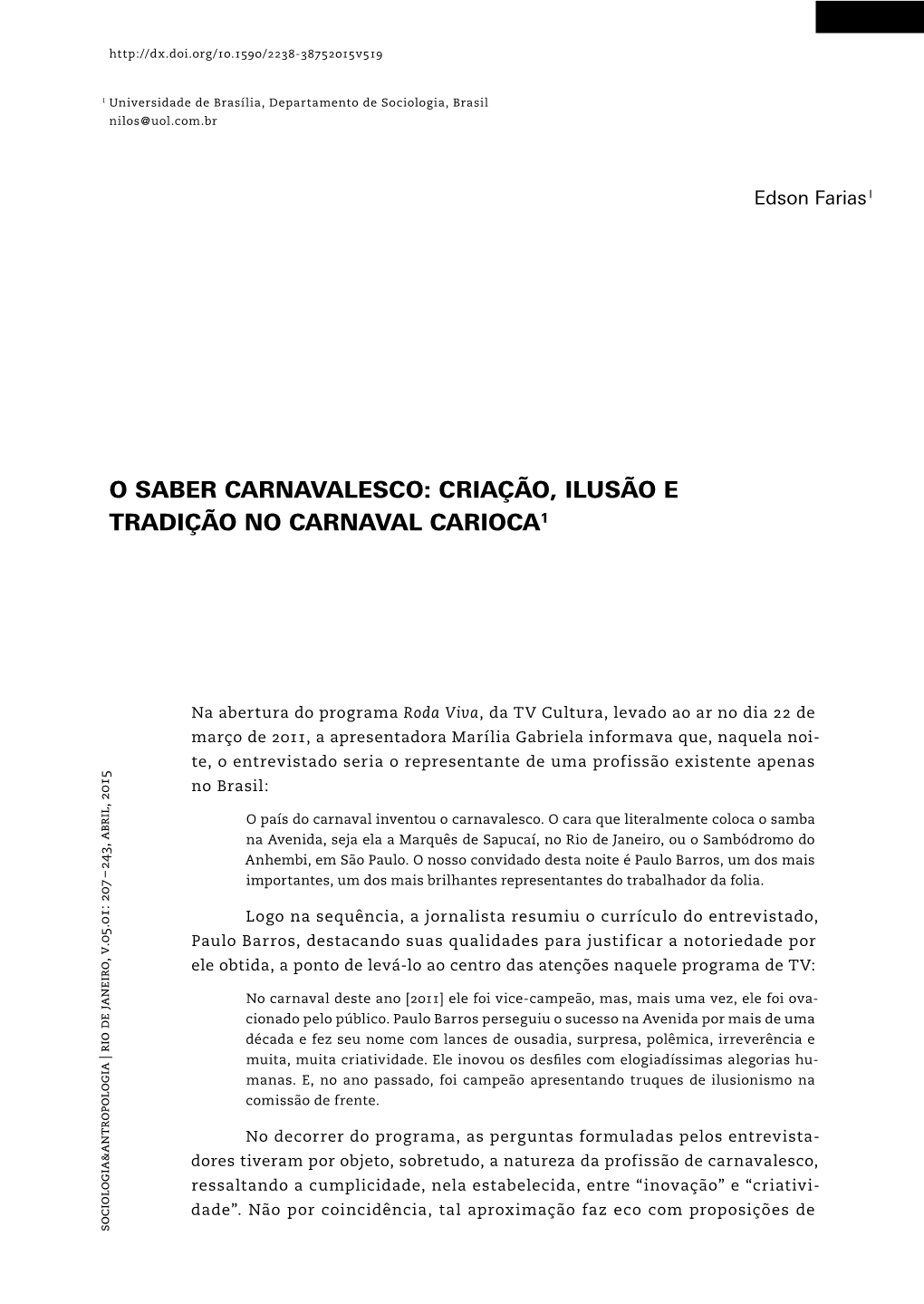 Criação, Ilusão E Tradição No Carnaval Carioca1