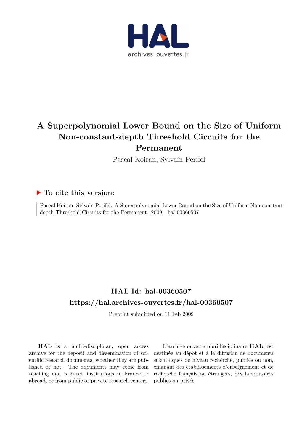 A Superpolynomial Lower Bound on the Size of Uniform Non-Constant-Depth Threshold Circuits for the Permanent Pascal Koiran, Sylvain Perifel