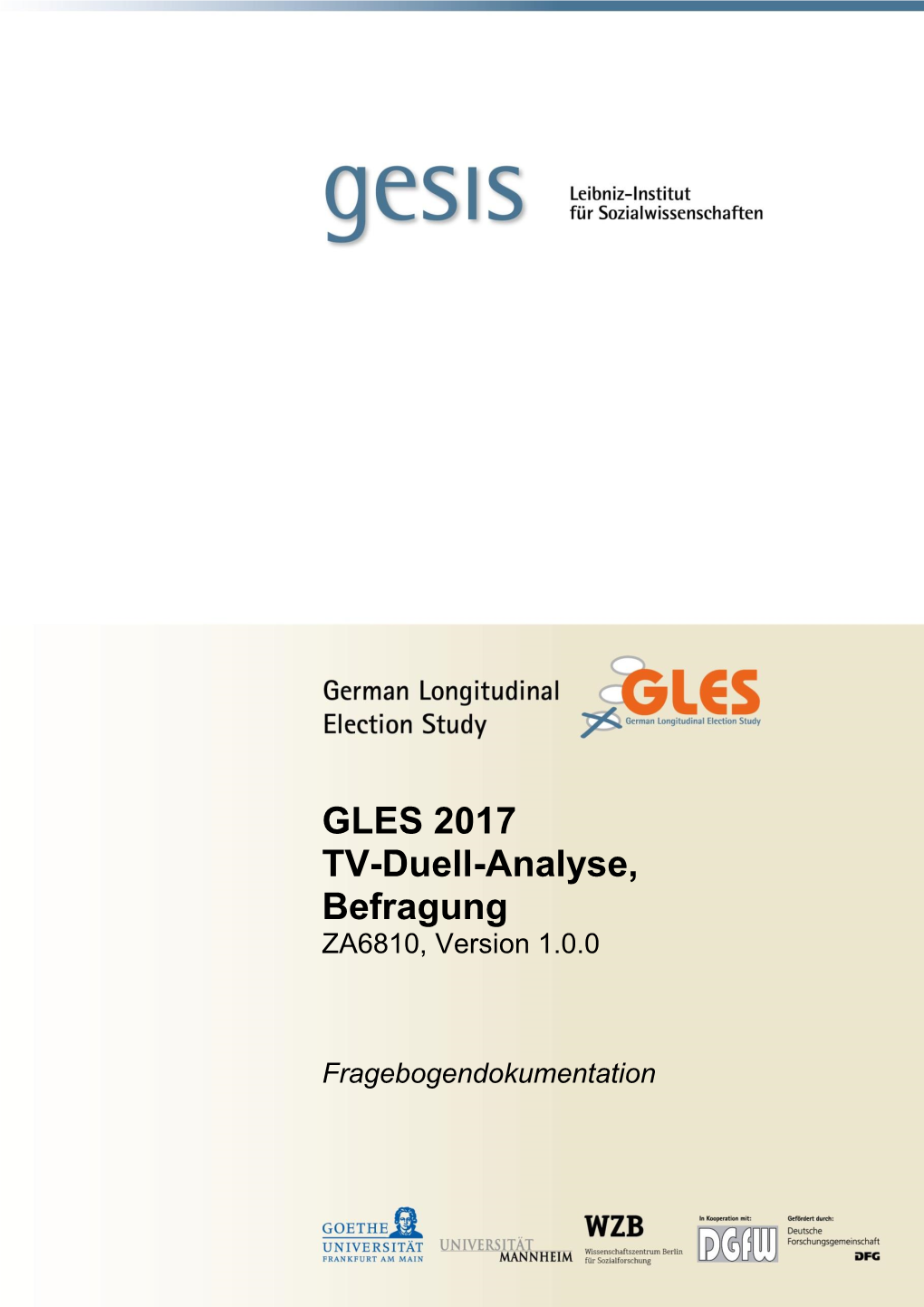 GLES 2017 TV-Duell-Analyse, Befragung ZA6810, Version 1.0.0
