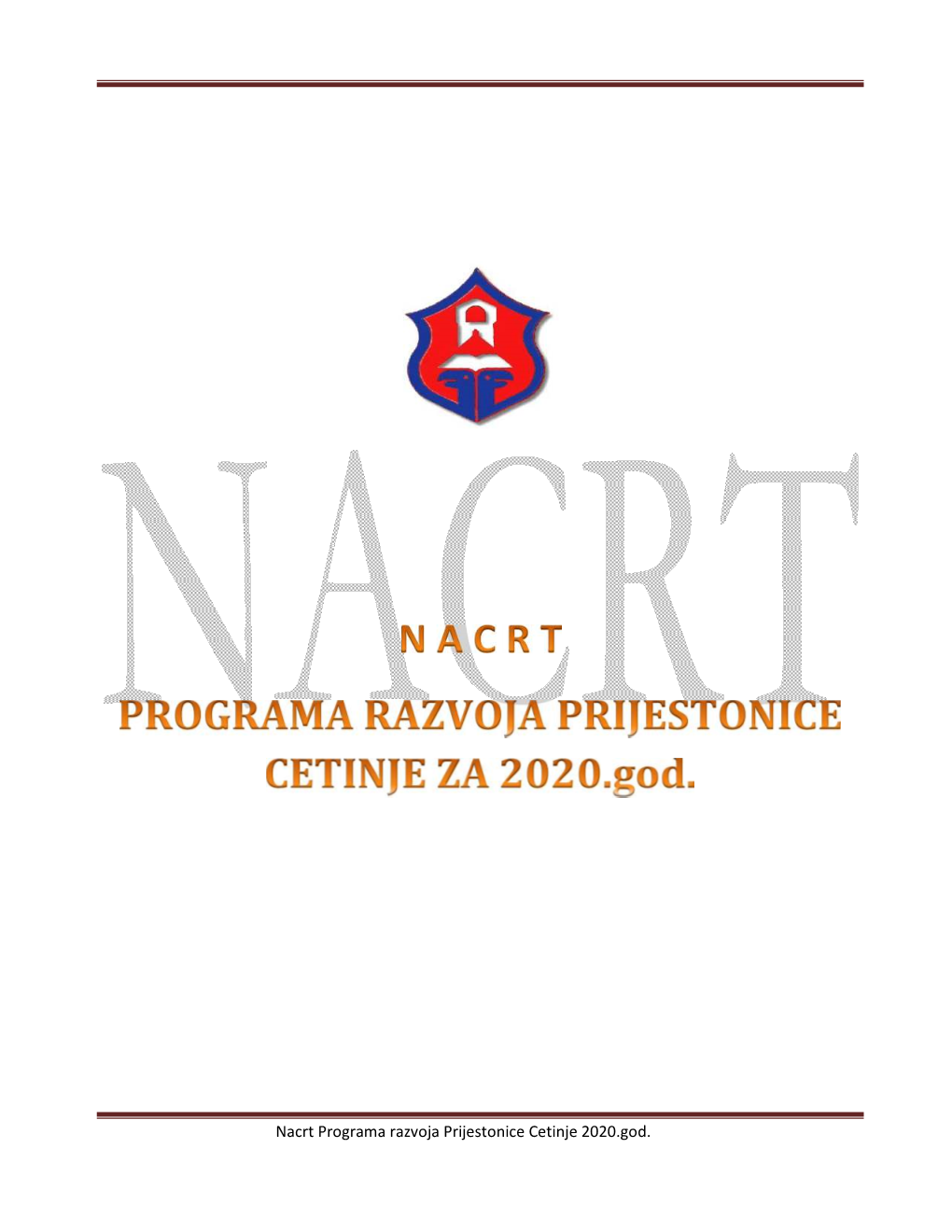 Nacrt Programa Razvoja Prijestonice Cetinje 2020.God