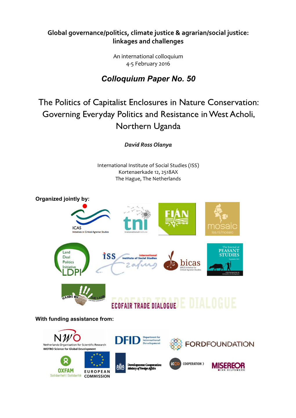 The Politics of Capitalist Enclosures in Nature Conservation: Governing Everyday Politics and Resistance in West Acholi, Northern Uganda