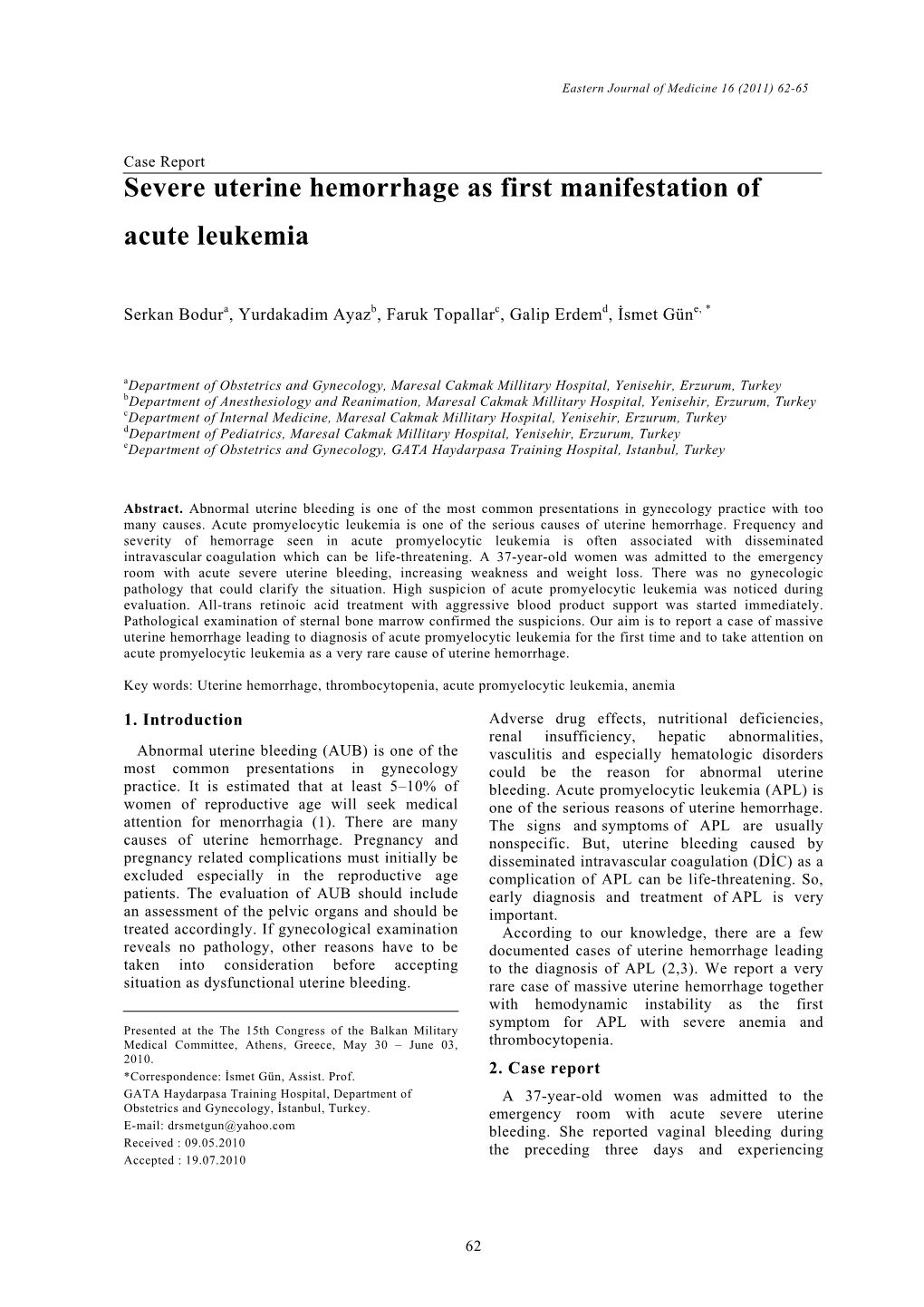 Severe Uterine Hemorrhage As First Manifestation of Acute Leukemia