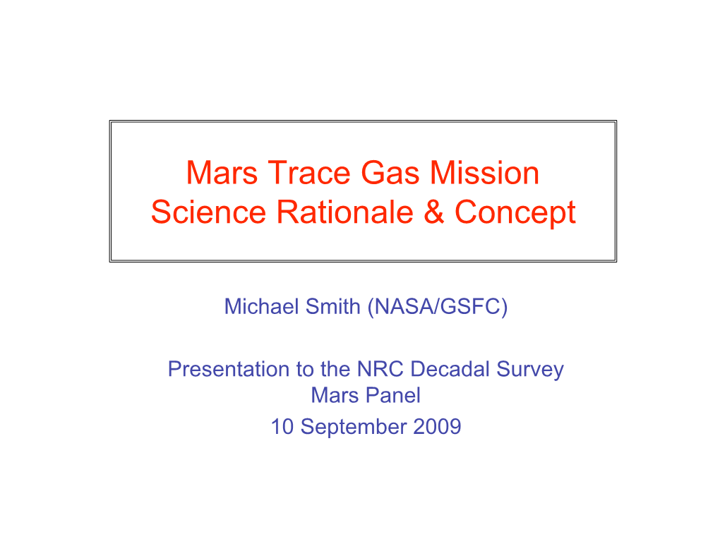 Mars Trace Gas Mission Science Rationale & Concept