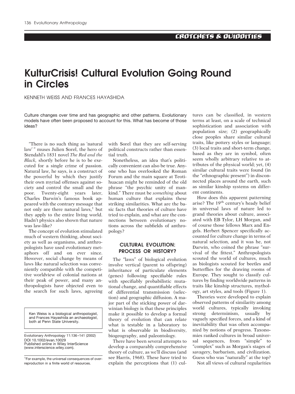 Kulturcrisis! Cultural Evolution Going Round in Circles