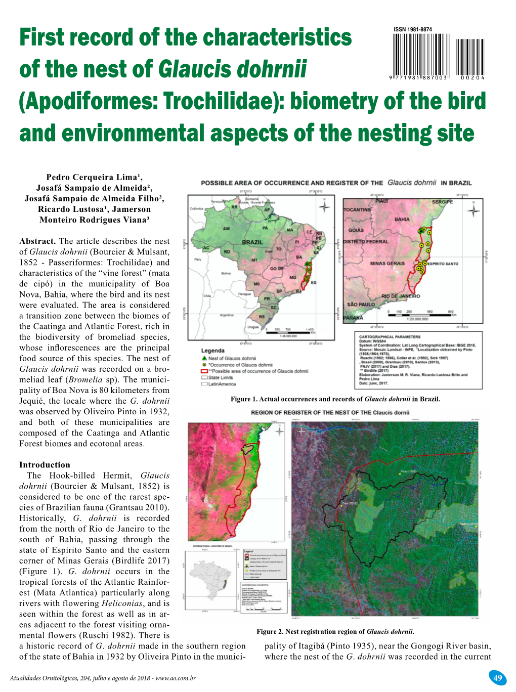 First Record of the Characteristics of the Nest of Glaucis Dohrnii (Apodiformes: Trochilidae): Biometry of the Bird and Environmental Aspects of the Nesting Site